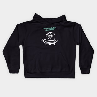 Came Early For Christmas Kids Hoodie